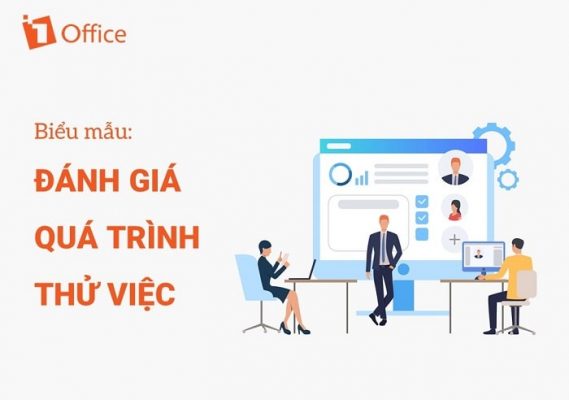 Quy trình và mẫu tiêu chí chuẩn khi đánh giá thử việc cho nhân sự