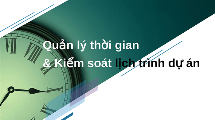 Bí quyết quản lý thời gian cho nhà quản trị dự án
