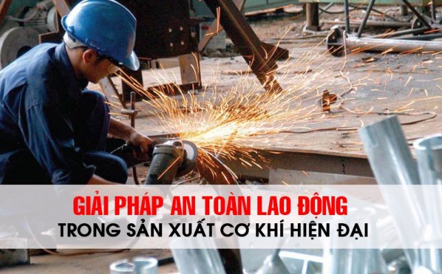 giai phap an toan lao dong trong ngành co khi hien dai