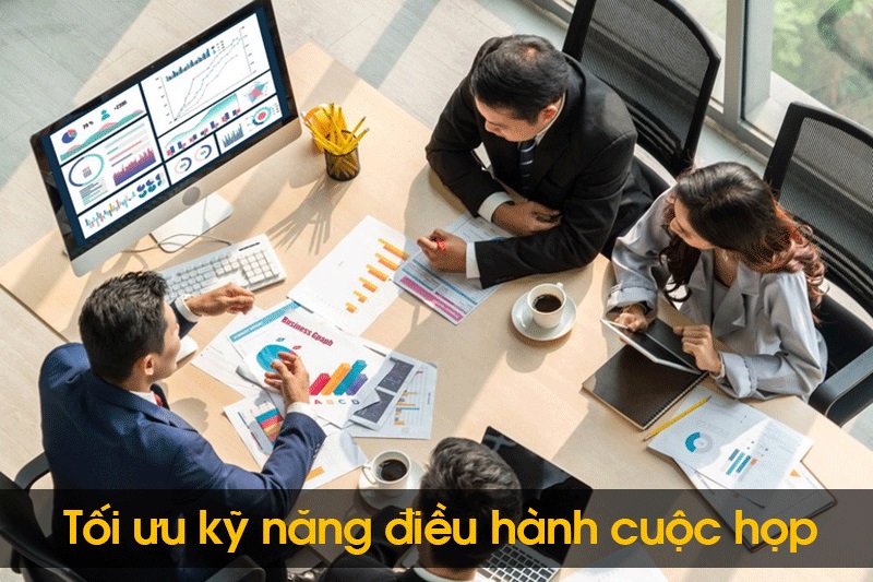 tối ưu kỹ năng điều hành cuộc họp